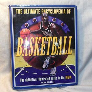 *** The Ultimate Encyclopedia of BASKETBALL** By Ron Smith